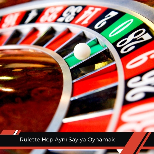 Rulette Hep Aynı Sayıya Oynamak