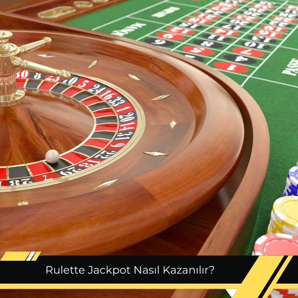 Rulette Jackpot Nasıl Kazanılır