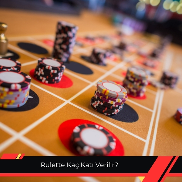 Rulette Kaç Katı Verilir