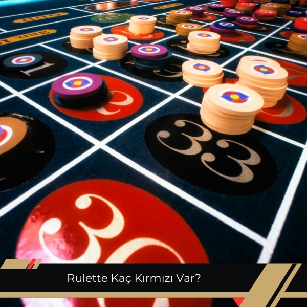 Rulette Kaç Kırmızı Var
