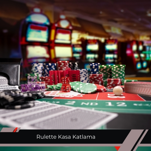 Rulette Kasa Katlama